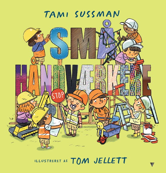 Tami Sussman · Små håndværkere (Inbunden Bok) [1:a utgåva] (2024)