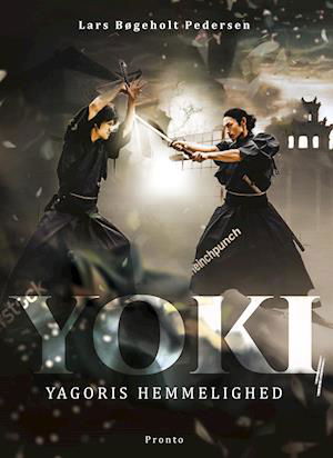 Cover for Lars Bøgeholt Pedersen · Yoki: Yoki – Yagoris hemmelighed (Indbundet Bog) [1. udgave] (2024)