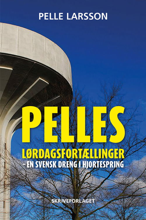 Cover for Pelle Larsson · Pelles lørdagsfortællinger (Sewn Spine Book) [1st edition] (2023)