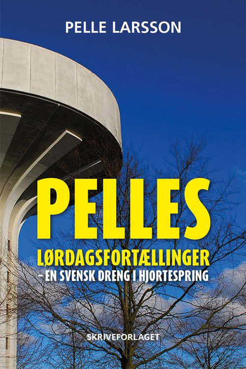 Cover for Pelle Larsson · Pelles lørdagsfortællinger (Hæftet bog) [1. udgave] (2023)