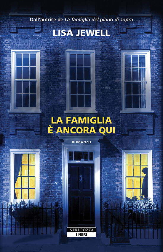 Cover for Lisa Jewell · La Famiglia E Ancora Qui (Book)