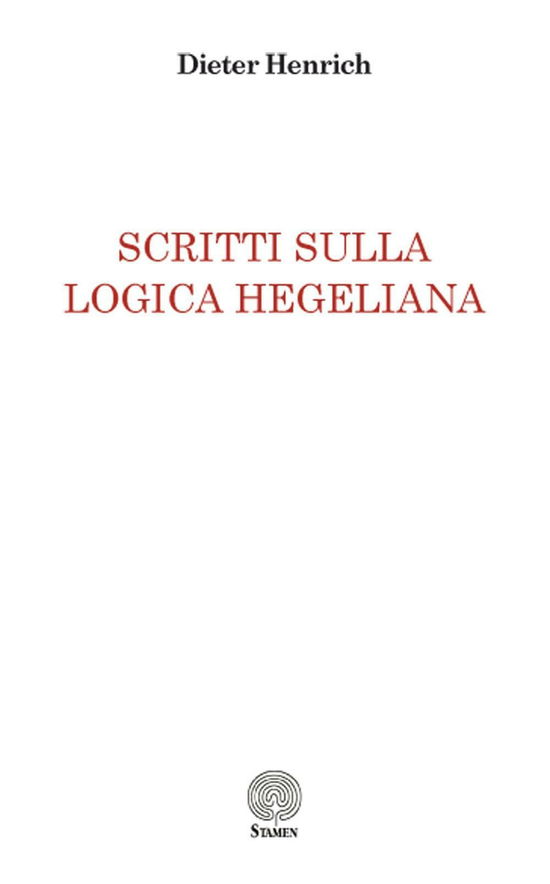 Cover for Dieter Henrich · Scritti Sulla Logica Hegeliana (Book)