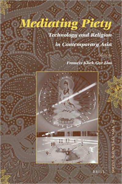 Mediating Piety (Social Sciences in Asia) - Author - Książki - BRILL - 9789004178397 - 1 października 2009