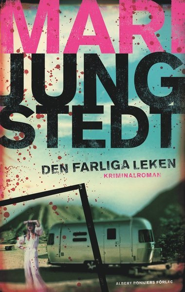 Cover for Mari Jungstedt · Den farliga leken (Book) (2010)