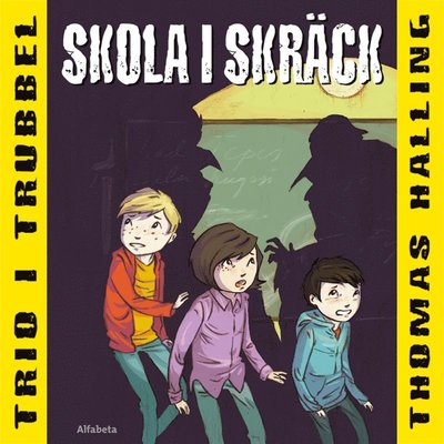 Cover for Thomas Halling · Skola i skräck (Audiobook (MP3)) (2021)