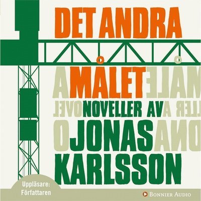 Cover for Jonas Karlsson · Det andra målet (Hörbok (MP3)) (2007)