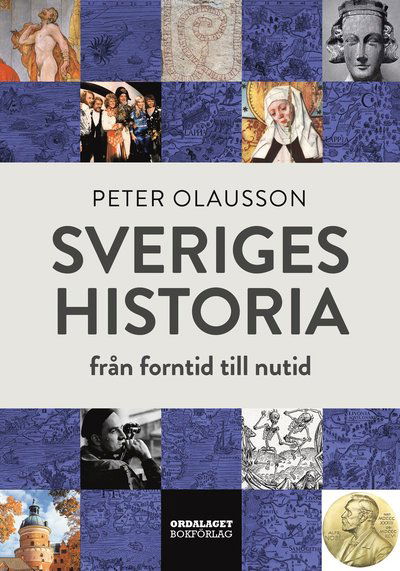 Cover for Peter Olausson · Sveriges historia : från forntid till nutid (Hardcover Book) (2023)