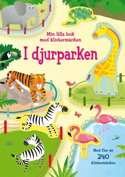 Cover for Holly Bathie · I djurparken : min lilla bok med klistermärken (Book) (2018)