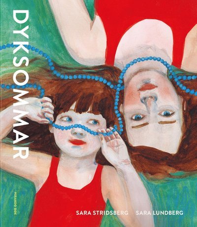 Cover for Sara Stridsberg · Dyksommar (Gebundesens Buch) (2019)