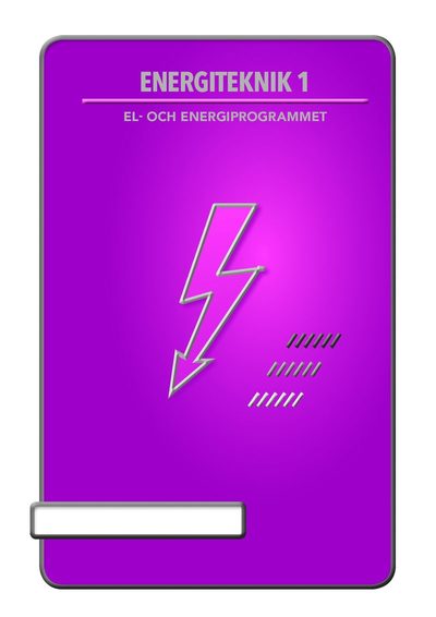 Cover for Rickard Andersson Hans Hellström · Energiteknik 1 (Book) [Ned edition] (2019)