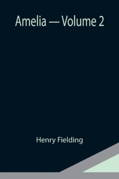 Cover for Henry Fielding · Amelia - Volume 2 (Paperback Bog) (2021)