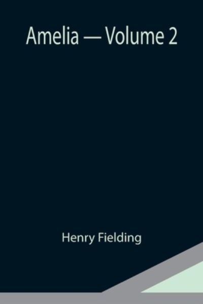 Cover for Henry Fielding · Amelia - Volume 2 (Paperback Book) (2021)