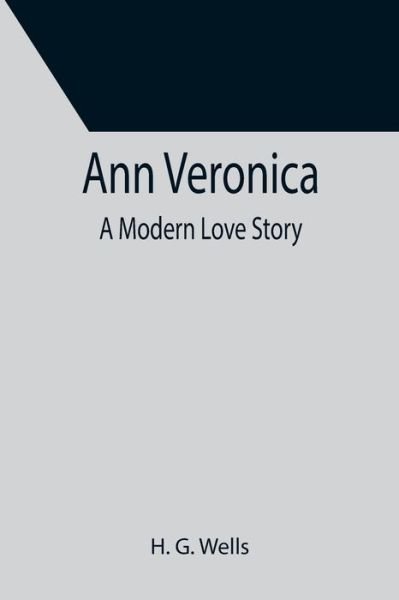 Cover for H. G. Wells · Ann Veronica (Paperback Book) (2021)