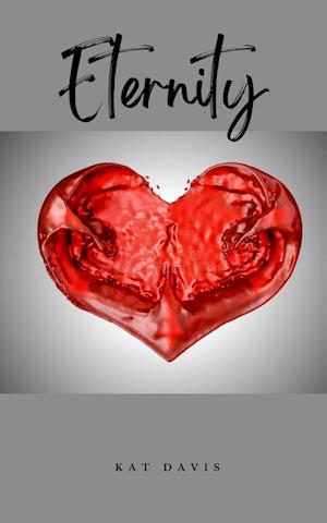 Eternity - Kat Davis - Books - Libresco Feeds Private Limited - 9789357618397 - October 27, 2023