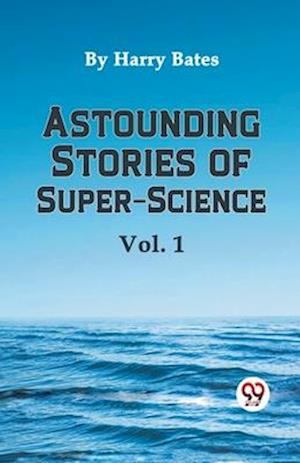 Cover for Harry Bates · Astounding Stories of Super-Science (Paperback Book) (2023)