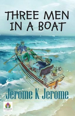 Cover for Jerome K Jerome · Three Men in a Boat (Taschenbuch) (2021)