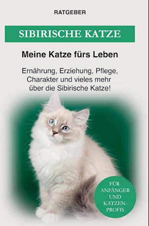 Cover for Ratgeber Meine Katze fürs Leben · Sibirische Katzenrasse (Pocketbok) (2021)