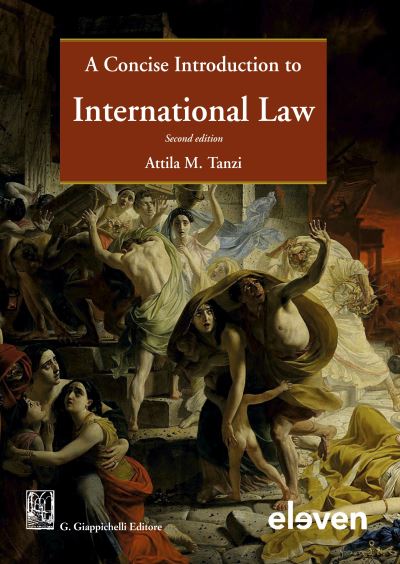 Cover for Atilla M. Tanzi · A Concise Introduction to International Law - Giappichelli co-publications (Hardcover Book) (2023)