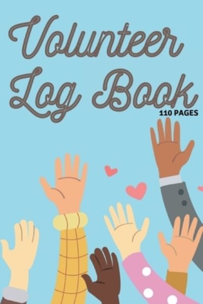 Cover for Millie Zoes · Volunteer Log Book (Paperback Book) (2021)