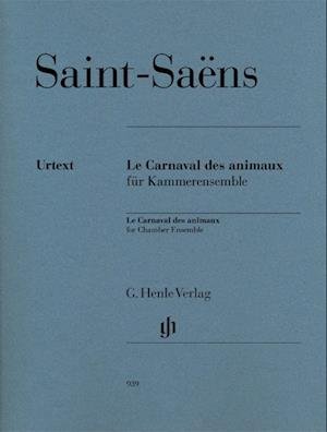 Le Carnaval des animaux - Camille Saint-Saëns - Boeken - Henle, G. Verlag - 9790201809397 - 14 januari 2021