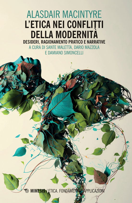 Cover for Alasdair MacIntyre · L' Etica Nei Conflitti Della Modernita: Desideri, Ragionamento Pratico E Narrative (Book)