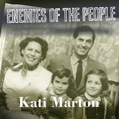 Cover for Kati Marton · Enemies of the People (CD) (2009)