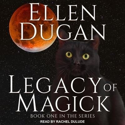 Cover for Ellen Dugan · Legacy of Magick (CD) (2018)