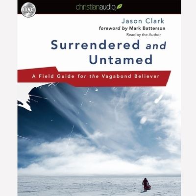 Cover for Jason Clark · Surrendered and Untamed (CD) (2011)