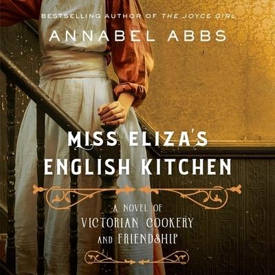 Cover for Annabel Abbs · Miss Eliza's English Kitchen (CD) (2021)