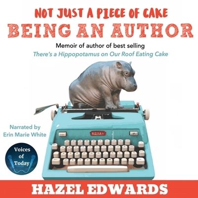 Cover for Hazel Edwards · Not Just a Piece of Cake (CD) (2021)