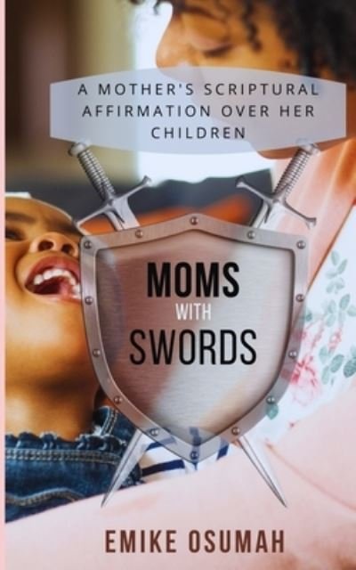 Cover for Emike Osumah · Moms with Swords (Pocketbok) (2021)