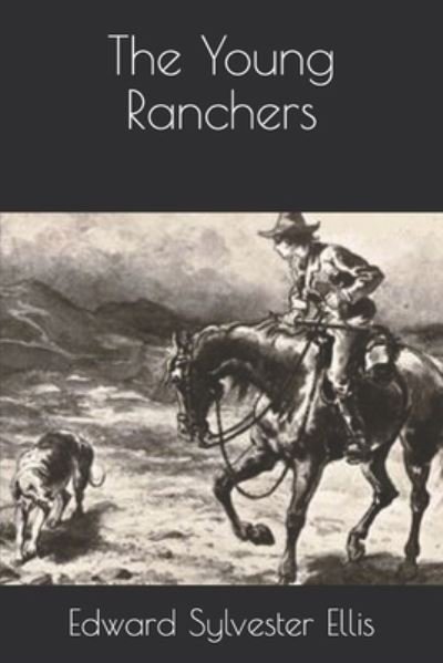 Cover for Edward Sylvester Ellis · The Young Ranchers (Paperback Book) (2020)