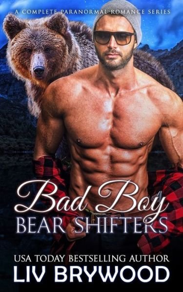 Bad Boy Bear Shifters - LIV Brywood - Książki - Independently Published - 9798585495397 - 24 grudnia 2020