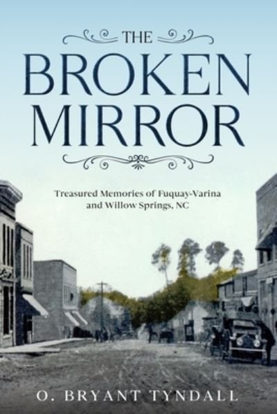 Cover for O Bryant Tyndall · The Broken MIrror (Pocketbok) (2021)