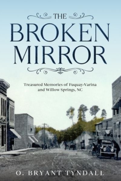 The Broken MIrror - O Bryant Tyndall - Boeken - Independently Published - 9798594644397 - 13 januari 2021