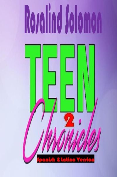 Rosalind Solomon · Teen Chronicles 2 (Paperback Book) (2020)