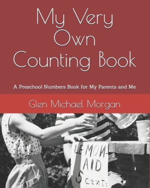 Cover for Glen Michael Morgan · My Very Own Counting Book (Paperback Bog) (2020)