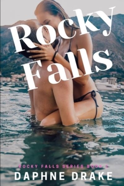 Cover for Daphne Drake · Rocky Falls - Rocky Falls (Pocketbok) (2020)