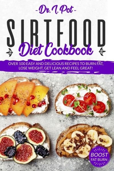 Cover for I Pot · Sirtfood Diet Cookbook (Paperback Bog) (2020)