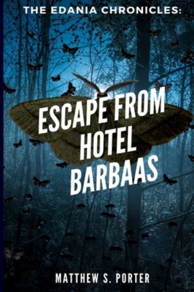 Cover for Matthew Porter · Escape from Hotel Barbaas (Paperback Book) (2020)