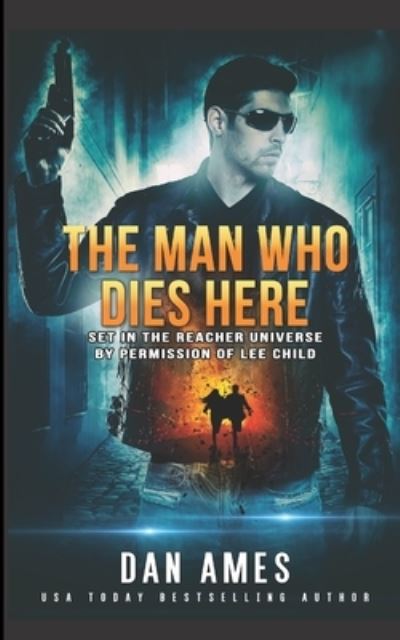 Cover for Dan Ames · The Man Who Dies Here (Paperback Book) (2021)