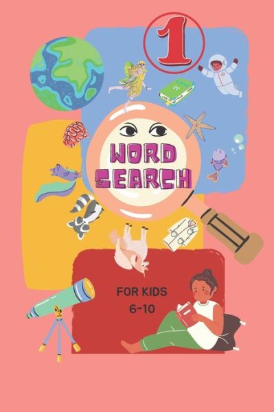 Cover for Rodin Grajo · Word Search For Kids 6-10: 60 Themed Word Search Puzzles for Learning Vocabulary, Spelling, and More (Paperback Book) (2021)