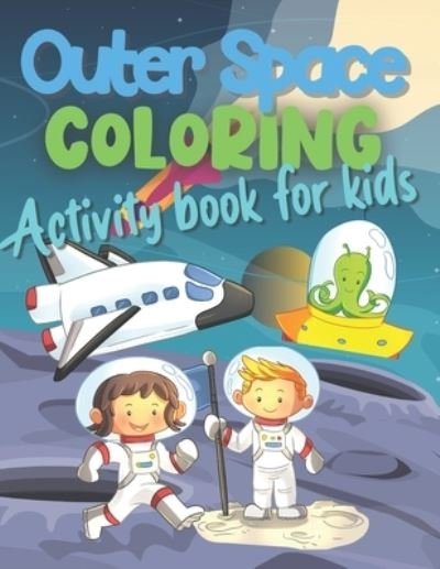 Cover for Dz Books · Outer Space Coloring Activity Book For Kids (Paperback Book) (2021)