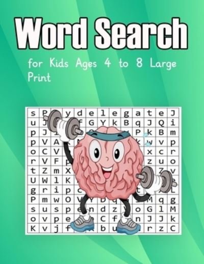 Cover for G G F · Word Search for Kids Ages 4 to 8 Large Print: Fun word search for kids ages 4-8 large print - Puzzle Book (Pocketbok) [Large type / large print edition] (2021)