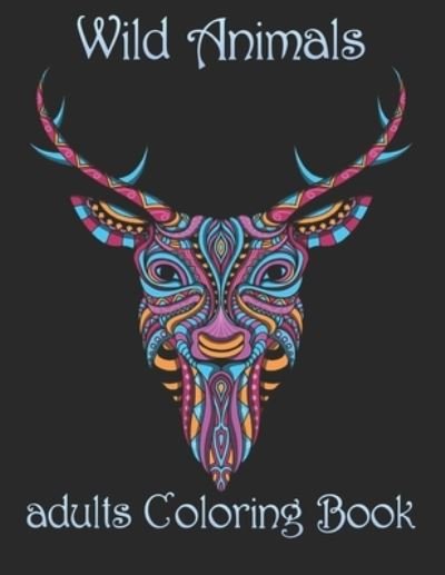 Cover for Yo Noto · Wild Animals: adults Coloring Book (Pocketbok) (2021)