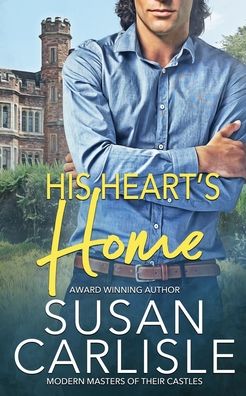 Cover for Susan Carlisle · His Heart's Home - Modern Masters of Their Castle (Paperback Book) (2021)