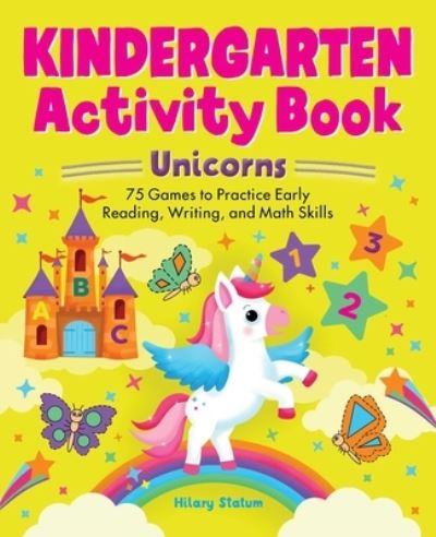 Kindergarten Activity Book Unicorns - Hillary Statum - Books - Callisto Media Inc. - 9798886088397 - February 7, 2023