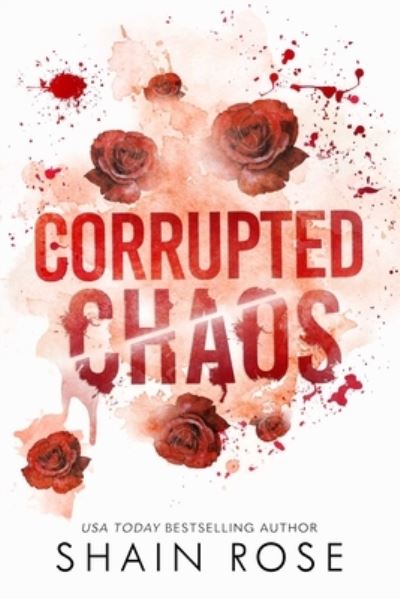 Cover for Shain Rose · Corrupted Chaos (Book) (2023)