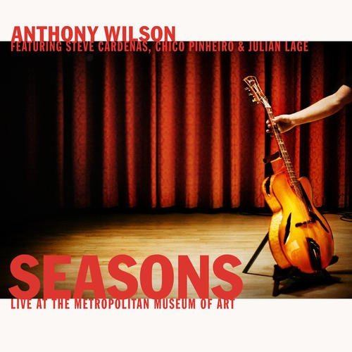 Cover for Anthony Wilson · Seasons: Live At The Metropolitan Museum Of Art (CD) (2011)