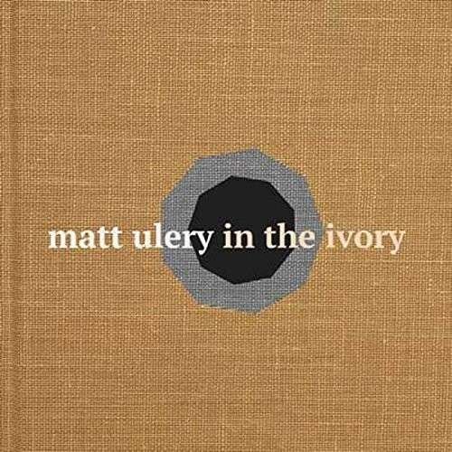 In The Ivory - Matt Ulery - Musique - GREENLEAF MUSIC - 0186980000398 - 6 octobre 2017